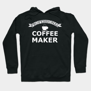 Professional Coffee Maker Hoodie